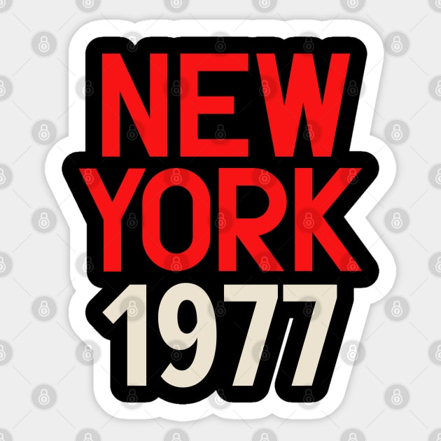 Iconic New York Birth Year Series: Timeless Typography - New York 1977 Sticker by Boogosh